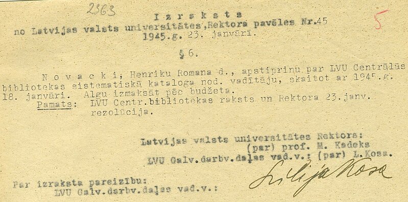 Izraksts no LVU Rektora pavēle par Henrika Novacka apstiprināšanu Centrālās bibliotēkas sistemātiskā kataloga nodaļas vadītāja amatā.
Henrika Novacka Personas lieta. LU arhīvs
